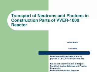 Transport of Neutrons and Photons in Construction Parts of VVER‑1000 Reactor
