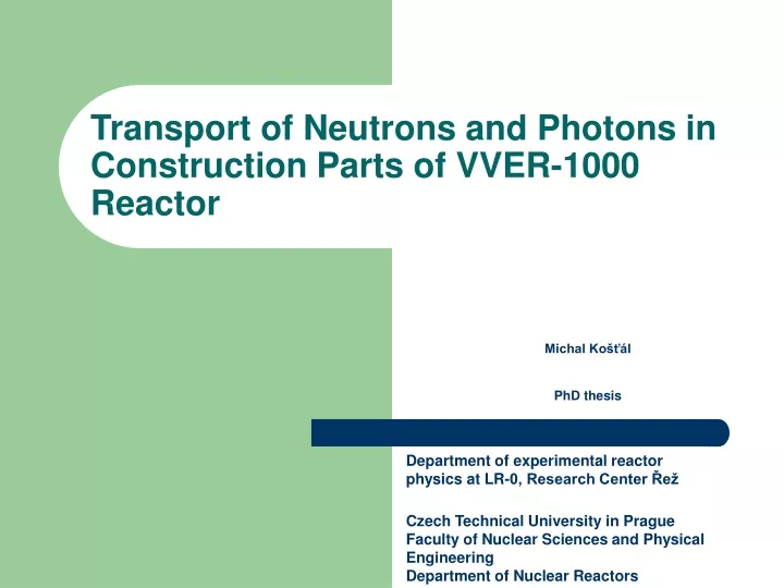 transport of neutrons and photons in construction parts of vver 1000 reactor