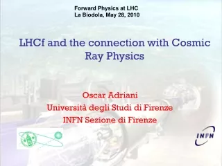 LHCf and the connection with Cosmic Ray Physics