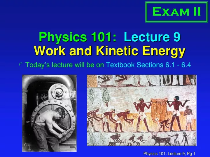 physics 101 lecture 9 work and kinetic energy