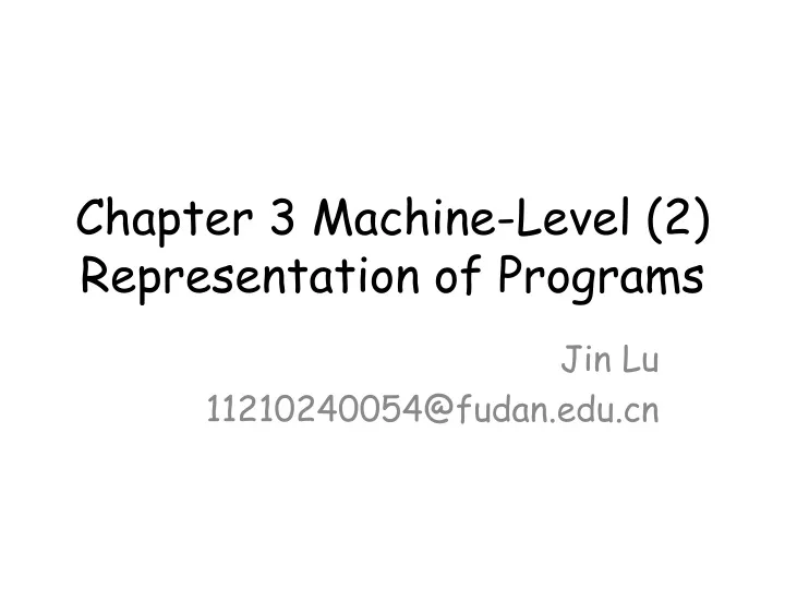 chapter 3 machine level 2 representation of programs