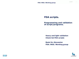 FDA scripts. Programming and validation of script/programs.