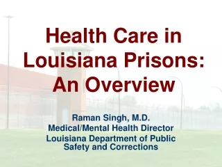 Health Care in Louisiana Prisons:  An Overview