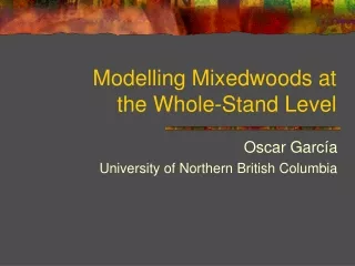 Modelling Mixedwoods at the Whole-Stand Level