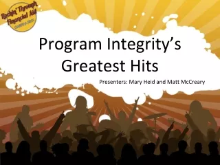 Program Integrity’s Greatest Hits