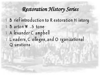 Restoration History Series