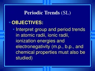 Periodic Trends  (SL)