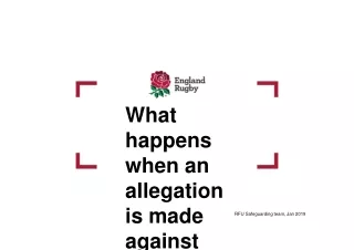 What happens when an allegation is made against you?