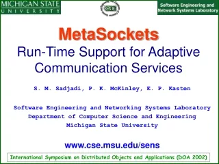 MetaSockets Run-Time Support for Adaptive Communication Services