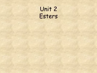 Unit 2  Esters