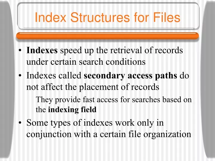 index structures for files