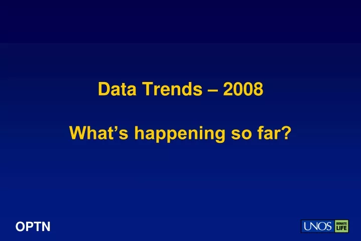 data trends 2008 what s happening so far