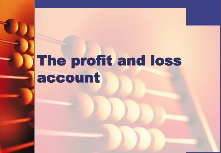 the profit and loss account