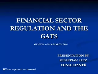 FINANCIAL SECTOR REGULATION AND THE GATS