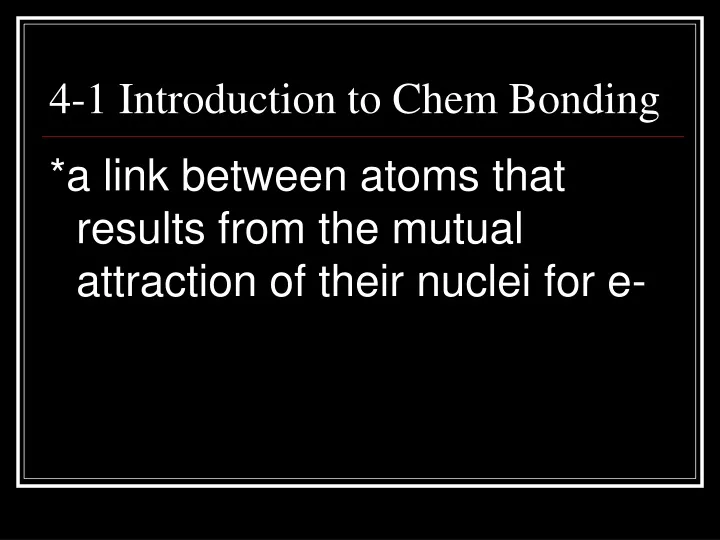 4 1 introduction to chem bonding