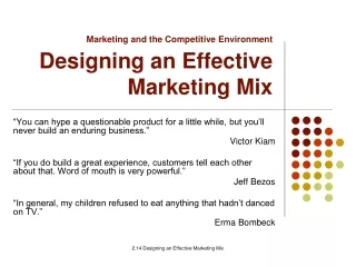 Marketing and the Competitive Environment  Designing an Effective Marketing Mix