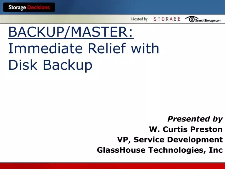 backup master immediate relief with disk backup