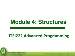 Module 4: S tructures ITEI222 Advanced Programming