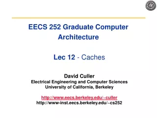 EECS 252 Graduate Computer Architecture  Lec 12  - Caches