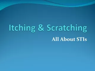 Itching &amp; Scratching