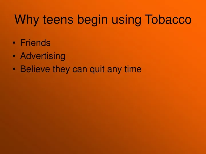 why teens begin using tobacco