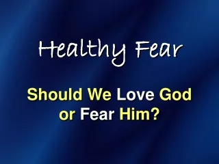Healthy Fear
