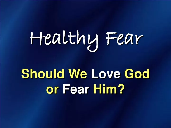 healthy fear