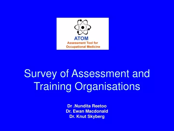 survey of assessment and training organisations