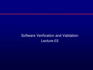 Software Verification and Validation Lecture-03