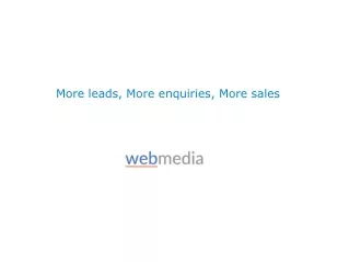 More leads, More enquiries, More sales
