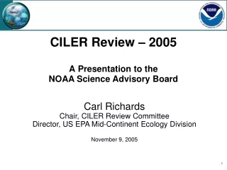 CILER Review – 2005 A Presentation to the  NOAA Science Advisory Board