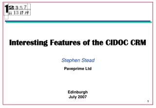 Interesting Features of the CIDOC CRM