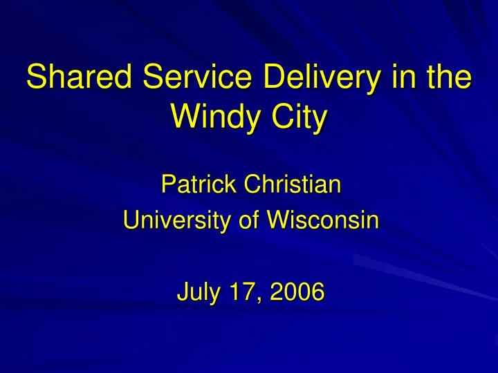 shared service delivery in the windy city