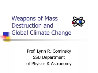 Weapons of Mass  Destruction and  Global Climate Change