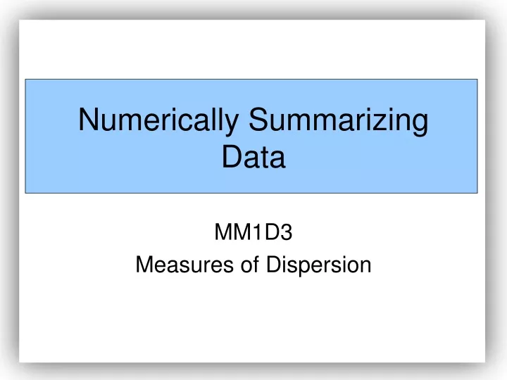 numerically summarizing data