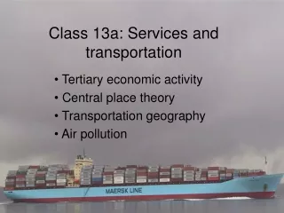 Class 13a: Services and transportation
