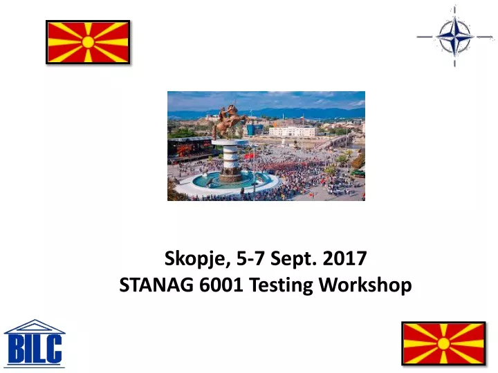 skopje 5 7 sept 2017 stanag 6001 testing workshop