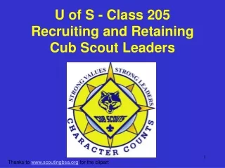 U of S - Class 205 Recruiting and Retaining Cub Scout Leaders