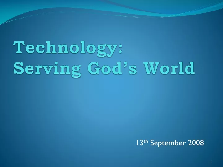 technology serving god s world