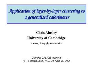 Application of layer-by-layer clustering to a generalised calorimeter