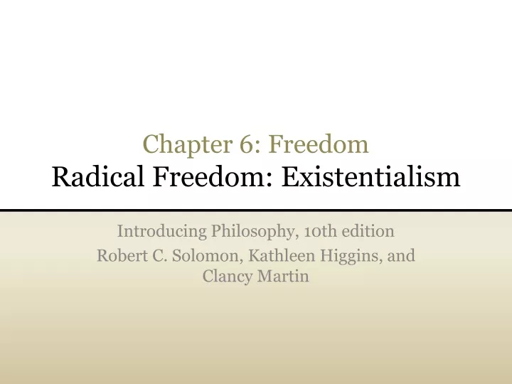 chapter 6 freedom radical freedom existentialism