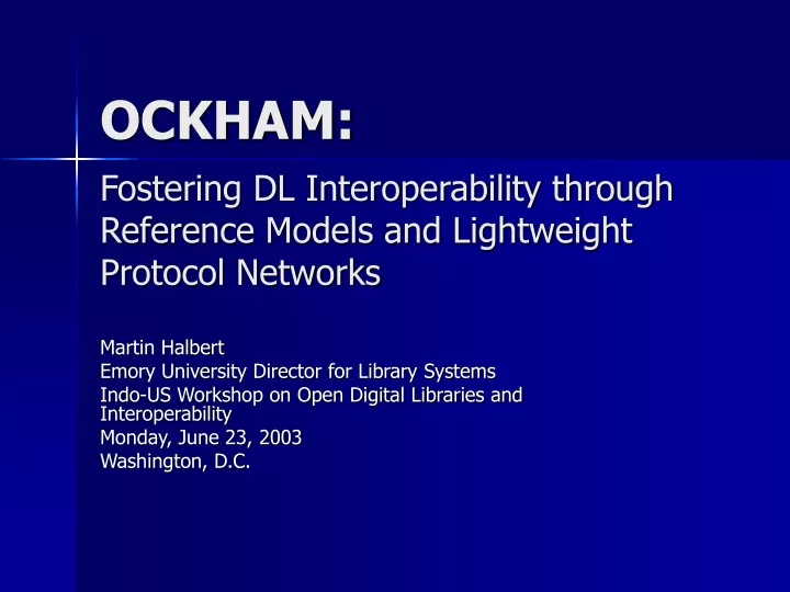 ockham fostering dl interoperability through reference models and lightweight protocol networks