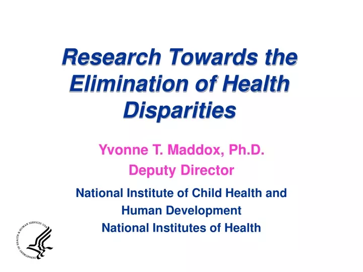 research towards the elimination of health disparities