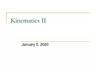 Kinematics II