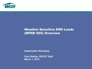 Weather Sensitive ERS Loads (NPRR 505) Overview