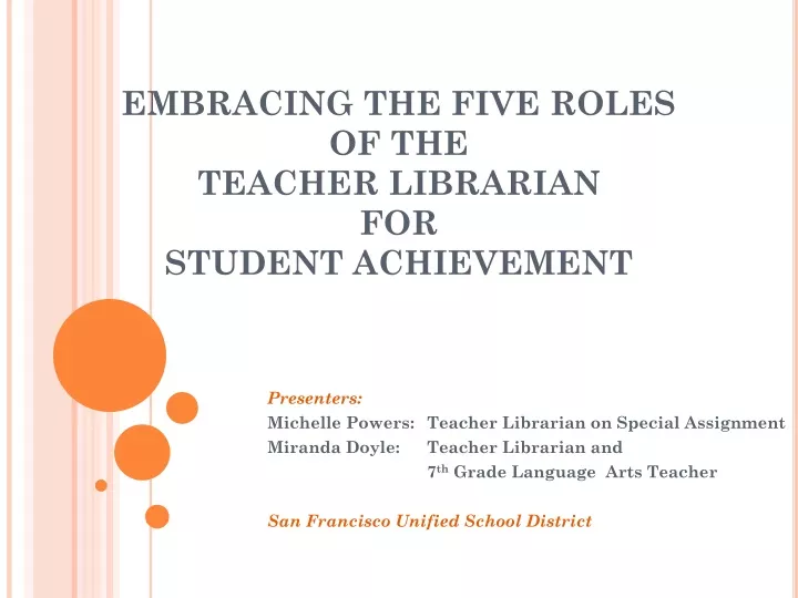 embracing the five roles of the teacher librarian for student achievement