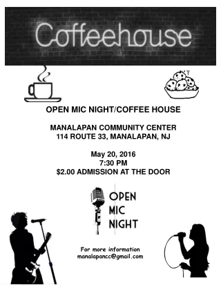 OPEN MIC NIGHT/COFFEE HOUSE MANALAPAN COMMUNITY CENTER       114 ROUTE 33, MANALAPAN, NJ