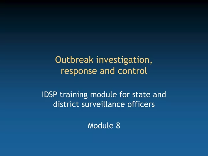 outbreak investigation response and control