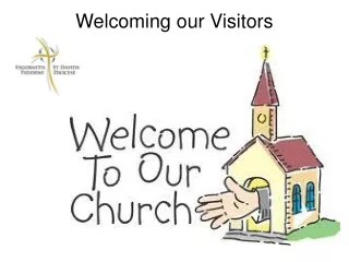 Welcoming our Visitors