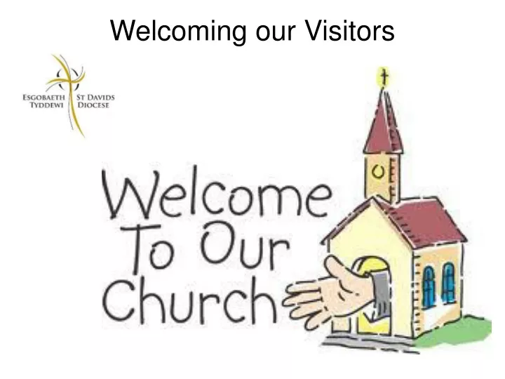 welcoming our visitors